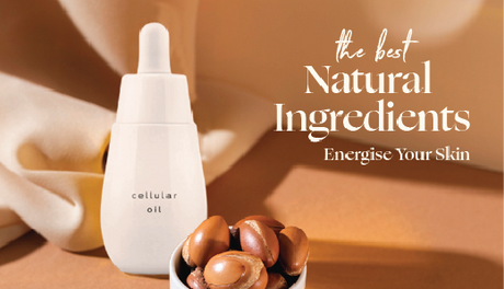 Natural Ingredients That Will Energise Your Skin